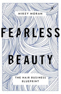 Fearless Beauty: The Hair Business Blueprint - Paperback