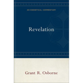 Revelation: An Exegetical Commentary - Hardcover