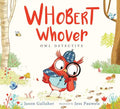 Whobert Whover, Owl Detective - Hardcover