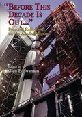 "Before This Decade Is Out ...": Personal Reflections on the Apollo Program - Paperback