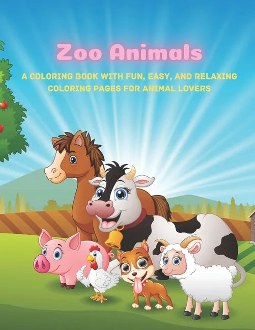 Zoo Animals - A Coloring Book With Fun, Easy, And Relaxing Coloring Pages For Animal Lovers - Paperback