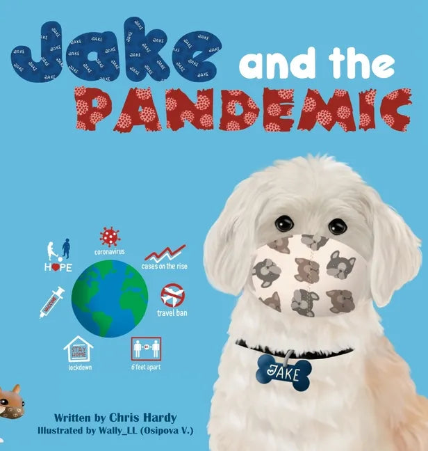 Jake and the Pandemic - Hardcover
