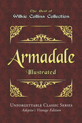 Wilkie Collins Collection - Armadale - Illustrated: Unforgettable Classic Series - Adeptio's Vintage Edition - Paperback