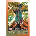 Living Intentionally - Paperback