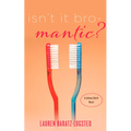 Isn't It Bro-Mantic?: A Johnny Smith Novel - Paperback