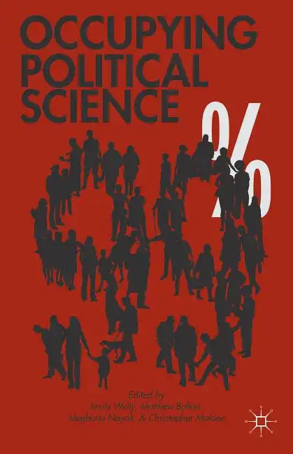 Occupying Political Science: The Occupy Wall Street Movement from New York to the World - Hardcover