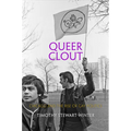 Queer Clout: Chicago and the Rise of Gay Politics - Hardcover