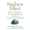 The Nurture Effect: How the Science of Human Behavior Can Improve Our Lives and Our World - Paperback