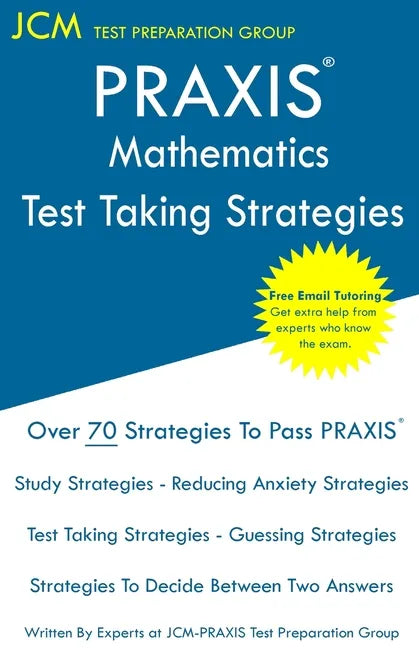 PRAXIS 5165 Mathematics - Test Taking Strategies - Paperback