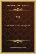 Vril: The Power of the Coming Race - Hardcover