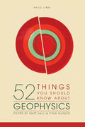 52 Things You Should Know About Geophysics - Paperback
