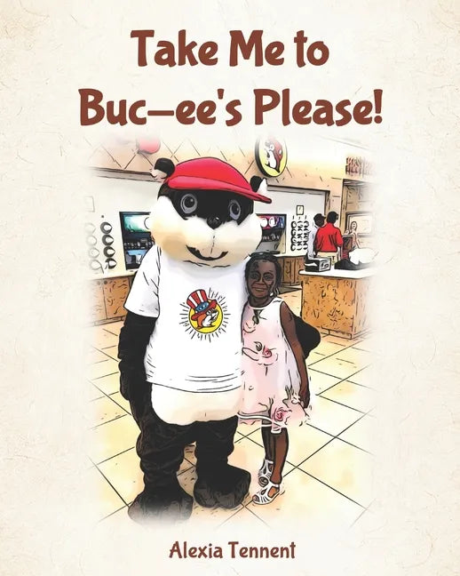 Take Me to Buc-ee's Please! - Paperback