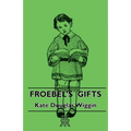 Froebel's Gifts - Paperback