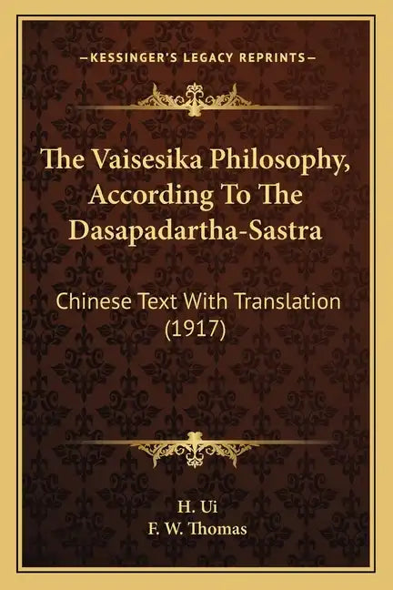 The Vaisesika Philosophy, According to the Dasapadartha-Sastra: Chinese Text with Translation (1917) - Paperback