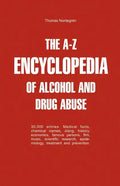 The A-Z Encyclopedia of Alcohol and Drug Abuse - Paperback