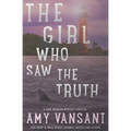 The Girl Who Saw the Truth: A perfect family of friendly neighborhood mercenaries... - Paperback