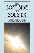 The Soft Side of a Soldier - Paperback