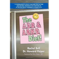 The A.D.D. & A.D.H.D. Diet! - Paperback