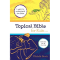 Topical Bible for Kids: Selected from New American Standard Bible - Paperback