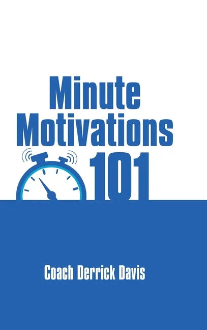 Minute Motivations 101 - Hardcover