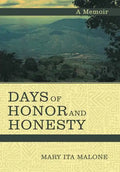 Days of Honor and Honesty: A Memoir - Hardcover