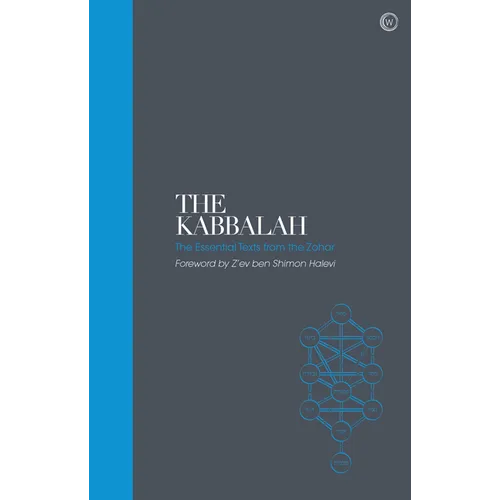 The Kabbalah - Sacred Texts: The Essential Texts from the Zohar - Hardcover