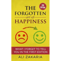 The Forgotten Art of Happiness - 2nd edition: 52 Ideas that will change your life - Paperback