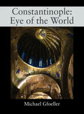 Constantinople: Eye of the World - Hardcover