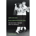 Advanced Ballroom Dancing - The Revised Theory and Technique - Paperback