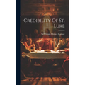 Credibility Of St. Luke - Hardcover