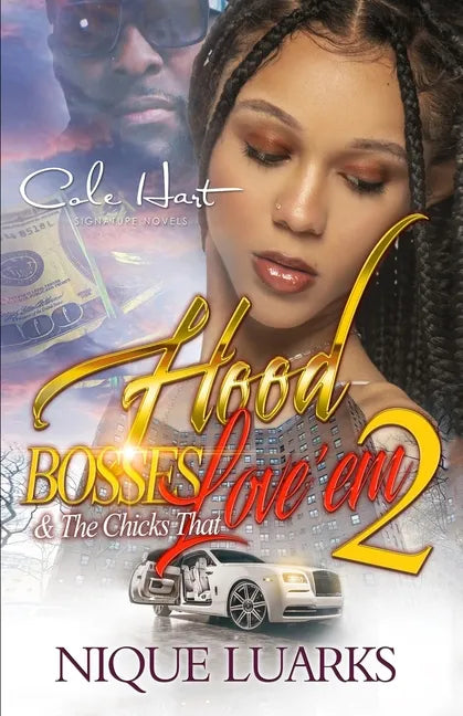 Hood Bosses & The Chicks That Love 'Em 2: An Urban Romance - Paperback