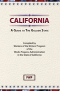 California: A Guide To The Golden State - Hardcover