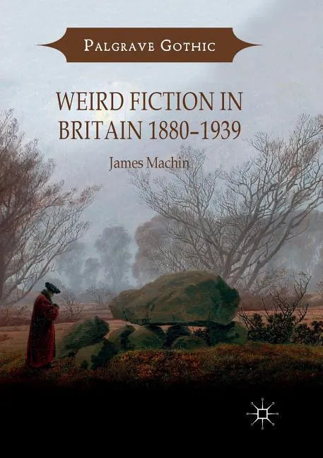 Weird Fiction in Britain 1880-1939 - Paperback