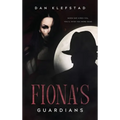 Fiona's Guardians - Hardcover