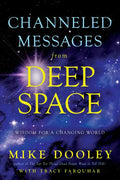 Channeled Messages from Deep Space: Wisdom for a Changing World - Paperback