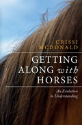 Getting Along with Horses: An Evolution in Understanding - Paperback
