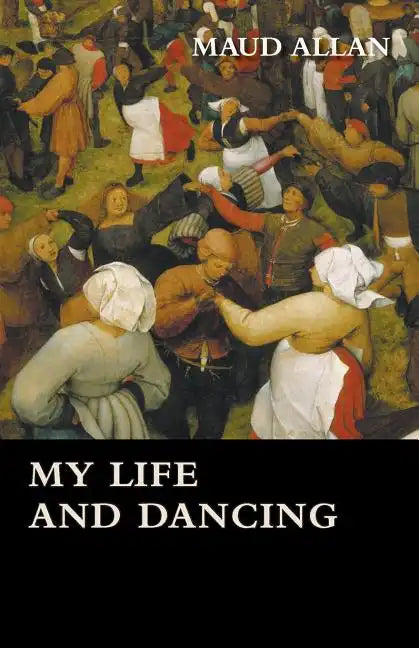 My Life and Dancing - Paperback