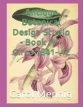 Antique Botanical Design Studio - Book IV - Circa 1842 - Paperback