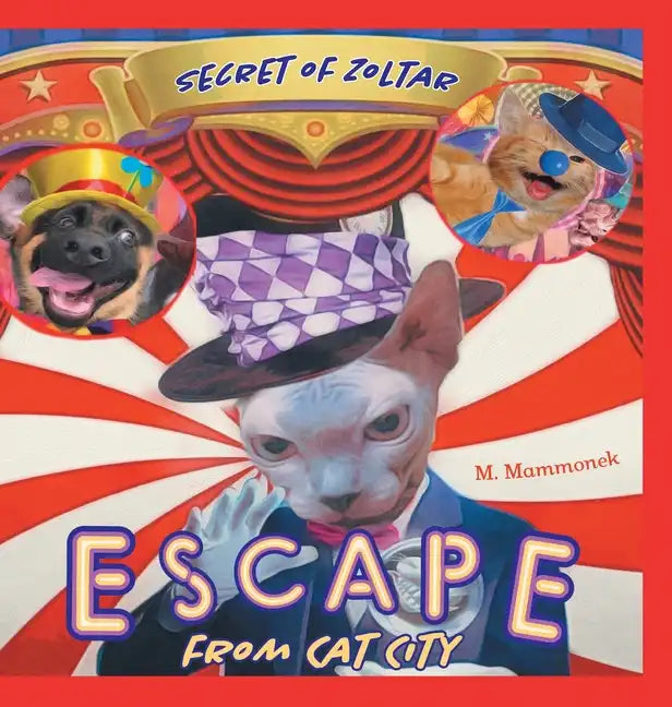 Escape from Cat City 2: Secret of Zoltar - Hardcover
