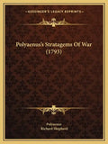 Polyaenus's Stratagems Of War (1793) - Paperback