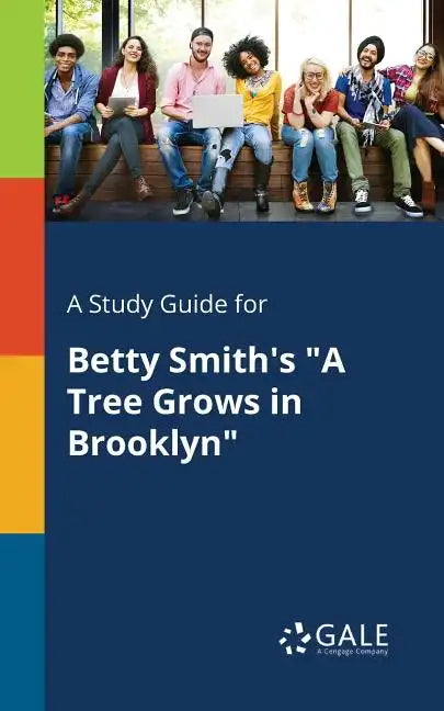 A Study Guide for Betty Smith's "A Tree Grows in Brooklyn" - Paperback