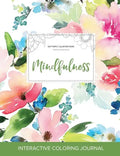 Adult Coloring Journal: Mindfulness (Butterfly Illustrations, Pastel Floral) - Paperback