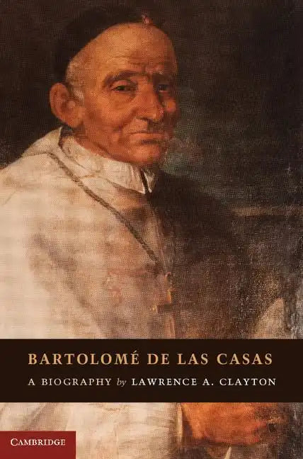 Bartolomé de las Casas - Hardcover