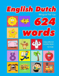 English - Dutch Bilingual First Top 624 Words Educational Activity Book for Kids: Easy vocabulary learning flashcards best for infants babies toddlers - Paperback