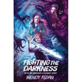 Fighting The Darkness: 2nd in the Somewhere In-Between Series - Paperback