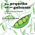 Más pequeño que un guisante (Cuento sobre la donación de óvulos) - Paperback