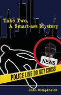 Take Two, a Smart-Ass Mystery - Paperback