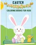 Easter Coloring Books For Kids: Children's Easter Books (A Big Easter Adventure) (Boys And Girls Ages 3-7) - Paperback