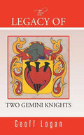 The Legacy of Two Gemini Knights - Hardcover