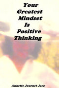 Your Greatest Mindset Is Positive Thinking - Paperback